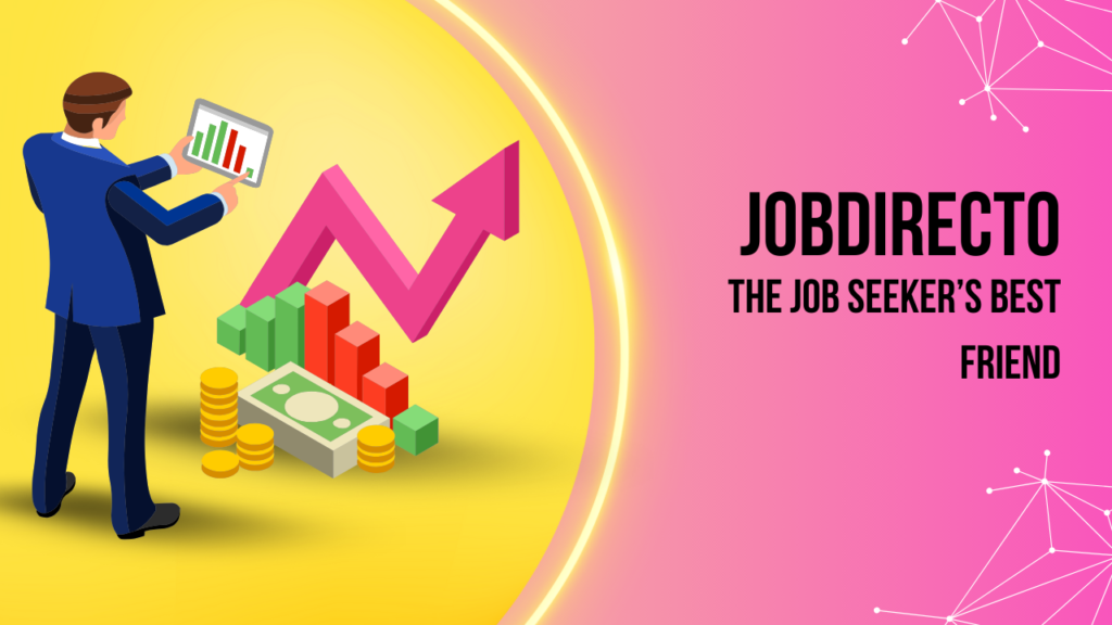 Jobdirecto: The Job Seeker’s Best Friend